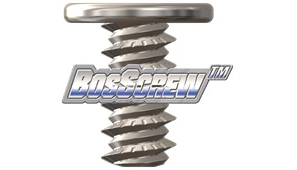 BosScrew™ Thread Fastener